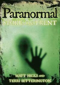 bokomslag Paranormal Stoke-on-Trent