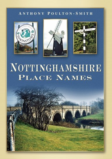 Anthony Poulton-Smith - Nottinghamshire Place Names, Häftad