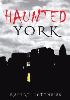 Haunted York 1