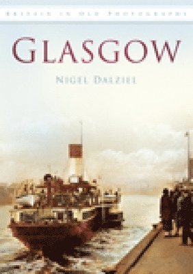 bokomslag Glasgow in Old Photographs