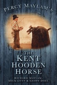 bokomslag Percy Maylam's The Kent Hooden Horse