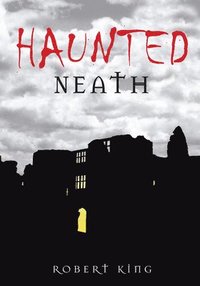 bokomslag Haunted Neath