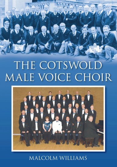 Malcolm Williams - Cotswold Male Voice Choir, Häftad