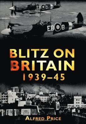 Dr Alfred Price, Alfred Price - Blitz on Britain 1939-45, Häftad