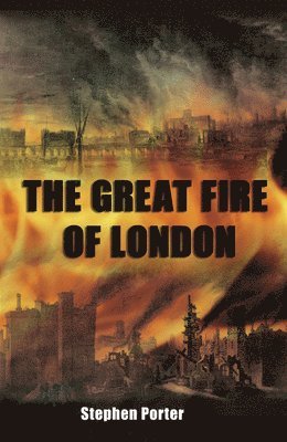 bokomslag The Great Fire of London