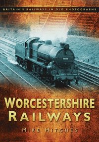 bokomslag Worcestershire Railways