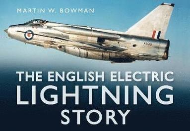 bokomslag The English Electric Lightning Story