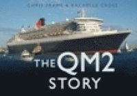 bokomslag The QM2 Story