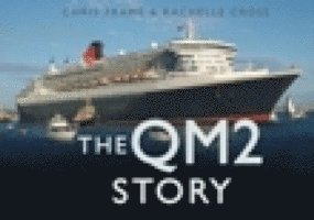 The QM2 Story 1