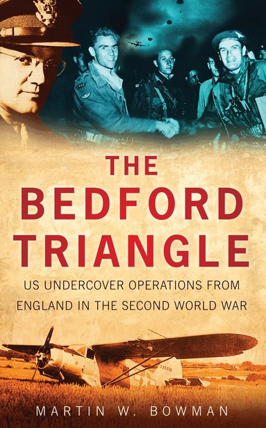 Martin W. Bowman - Bedford Triangle, Häftad