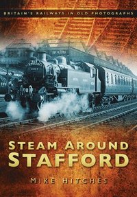 bokomslag Steam Around Stafford