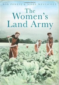 bokomslag The Women's Land Army