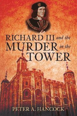 bokomslag Richard III and the Murder in the Tower