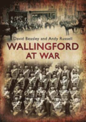 David Beasley - Wallingford at War, Häftad
