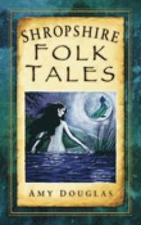 bokomslag Shropshire Folk Tales