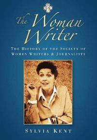bokomslag The Woman Writer