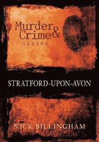 bokomslag Murder and Crime Stratford-upon-Avon