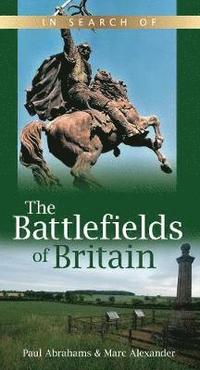 bokomslag In Search of the Battlefields of Britain