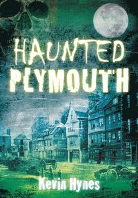 bokomslag Haunted Plymouth