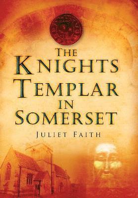 bokomslag The Knights Templar in Somerset
