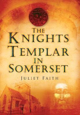 bokomslag The Knights Templar in Somerset