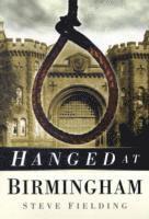 Steve Fielding - Hanged at Birmingham, Häftad