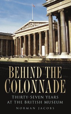Behind the Colonnade 1