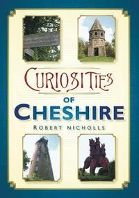 bokomslag Curiosities of Cheshire