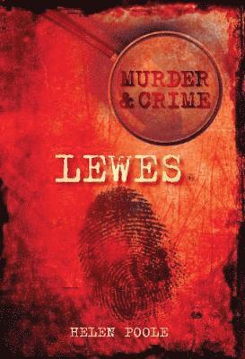 bokomslag Murder and Crime Lewes