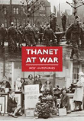 Thanet at War 1