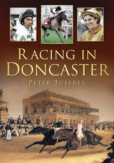 Peter Tuffrey - Racing in Doncaster, Häftad