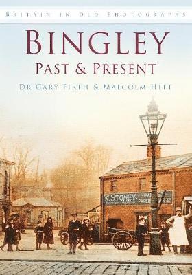 Bingley Past and Present 1