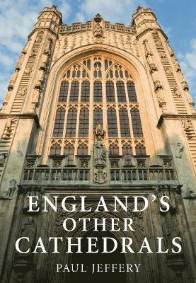 England's Other Cathedrals 1