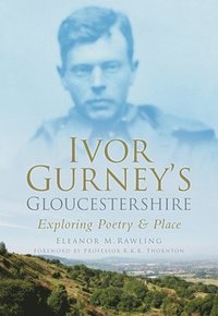 bokomslag Ivor Gurney's Gloucestershire