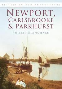 bokomslag Newport, Carisbrooke and Parkhurst
