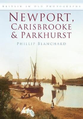 bokomslag Newport, Carisbrooke and Parkhurst
