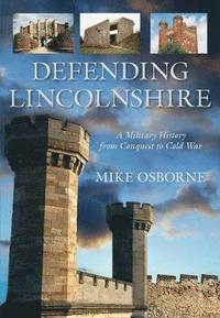 bokomslag Defending Lincolnshire