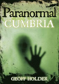 bokomslag Paranormal Cumbria