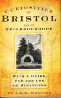 bokomslag Curiosities of Bristol and its Neighbourhood