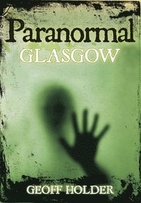 bokomslag Paranormal Glasgow