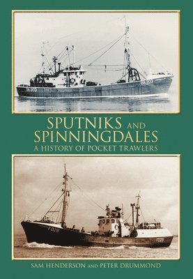 Sam Henderson, Peter Drummond - Sputniks and Spinningdales, Häftad