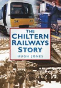 bokomslag The Chiltern Railways Story