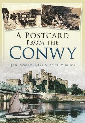 bokomslag A Postcard from the Conwy