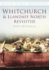 bokomslag Whitchurch and Llandaff North Revisited