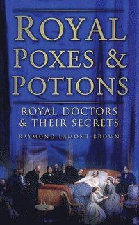 bokomslag Royal Poxes and Potions