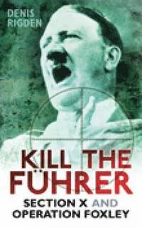 bokomslag Kill the Fuhrer