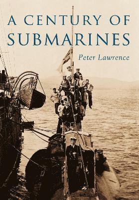 bokomslag A Century of Submarines