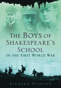 bokomslag The Boys of Shakespeare's School in the First World War