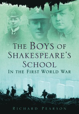 bokomslag The Boys of Shakespeare's School in the First World War