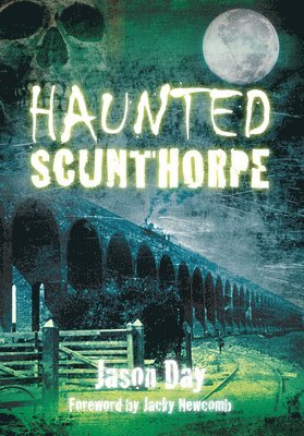 Jason Day - Haunted Scunthorpe, Häftad